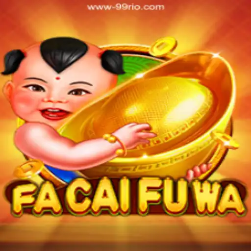 FaCaiFuWa: Discover the Exciting New Game at 99Rio.Com Casino